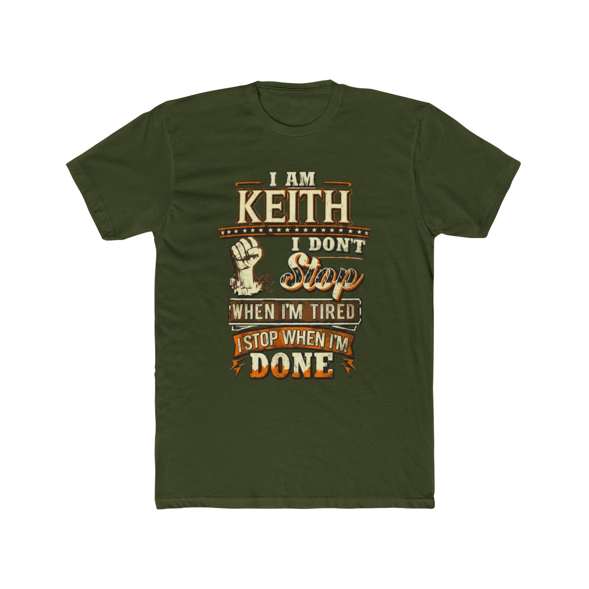 I Am Keith. I Don't Stop When I'm Tired T Shirt | Braxton Keith - alternate angle 4, merchandise